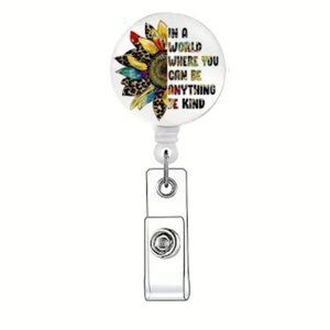 Cute Sunflower Badge Reel "In a world where you can be anything, be kind"